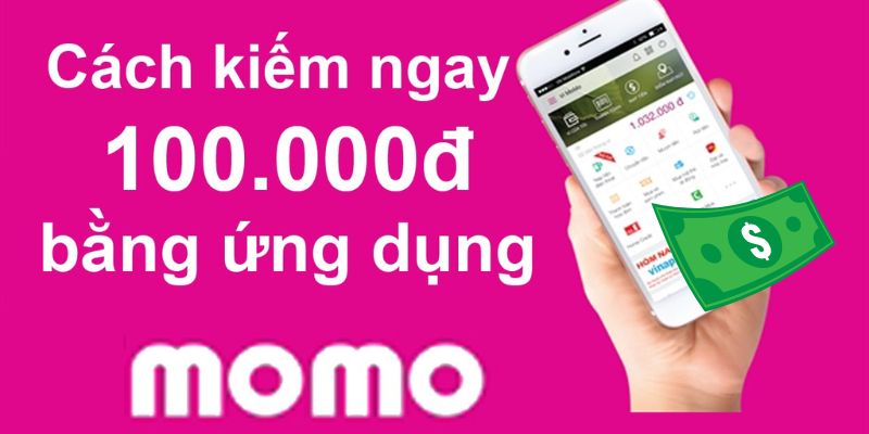 Ứng dụng MoMo kiếm tiền online cực đơn giản