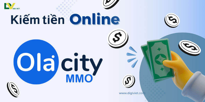 App kiếm tiền online - Olacity 